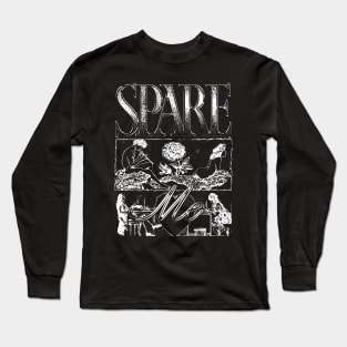 Spare Me Long Sleeve T-Shirt